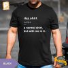 Funny Rizz Tshirt Rizzing Charming Rizzed Humor Charisma T Shirt