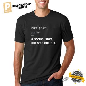 Funny Rizz Tshirt Rizzing Charming Rizzed Humor Charisma T Shirt 2