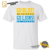 Go Blue on Saturday, Go Lions on Sunday Gameday Shirt 1