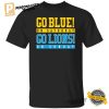 Go Blue on Saturday, Go Lions on Sunday Gameday Shirt 2