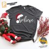 Hat Christmas Believe Shirt 3