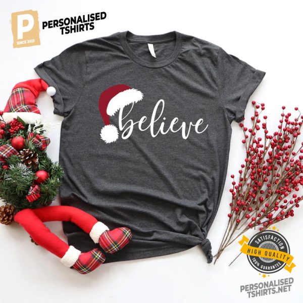 Hat Christmas Believe Shirt 3