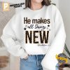 He Makes All Things New, New Year Shirt