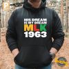 His Dream Is My Dream MLK 1963 Shirt 3