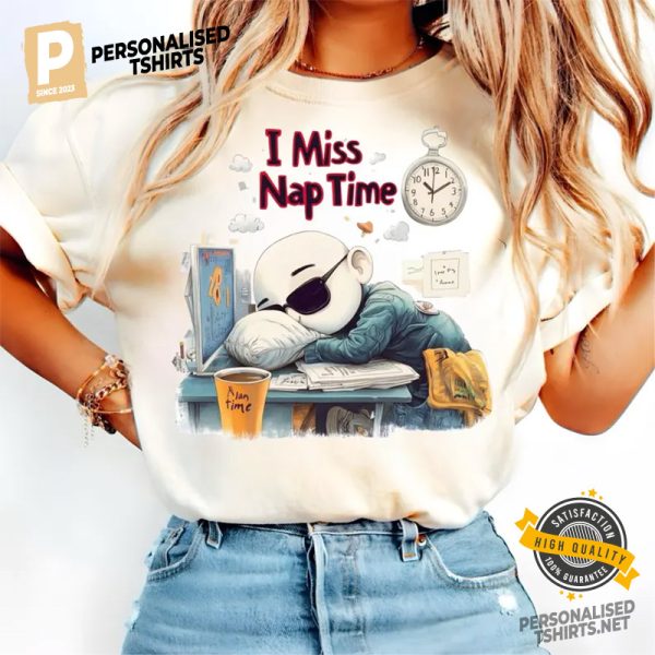 I Miss Nap Time funny sleep quotes Art Comfort Colors Shirt 1