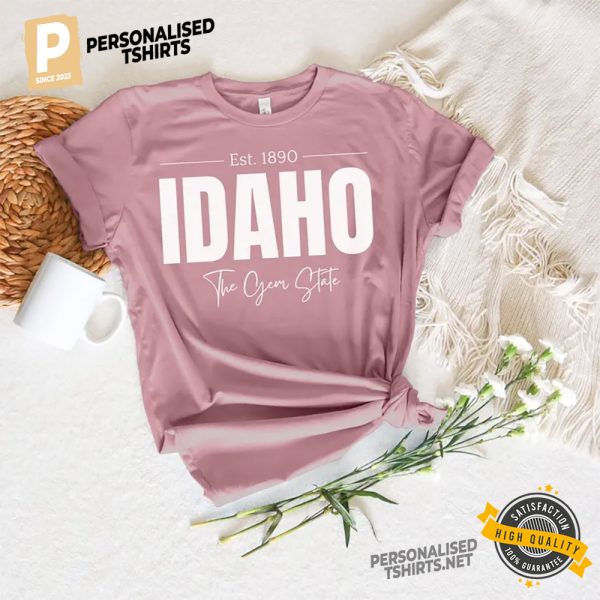 Idaho The Gem State Est 1890 Shirt 2