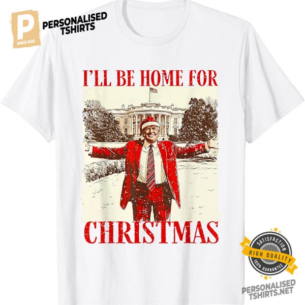 I’ll Be Home For Christmas Trump Comfort Colors Tee 3