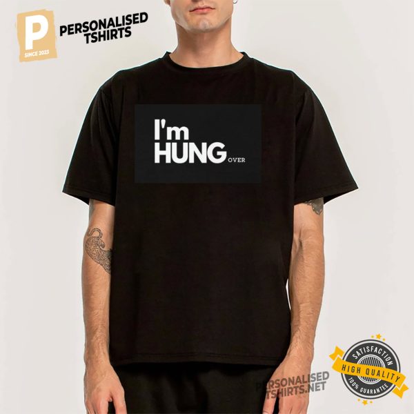 I'm Hung Over Funny Drinking Comfort Colors Tee 5