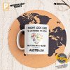 I'm in Australia Funny Mug 1