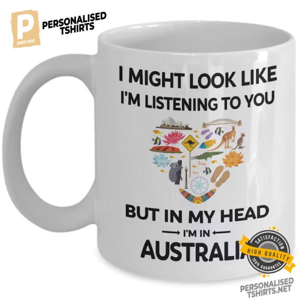 I'm in Australia Funny Mug