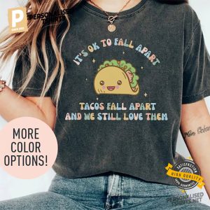 It's Ok To Fall Apart Adorable mental health matters Comfort Colors Shirt 3