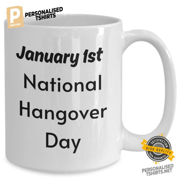 January 1st holiday national hangover day coffee mug 1