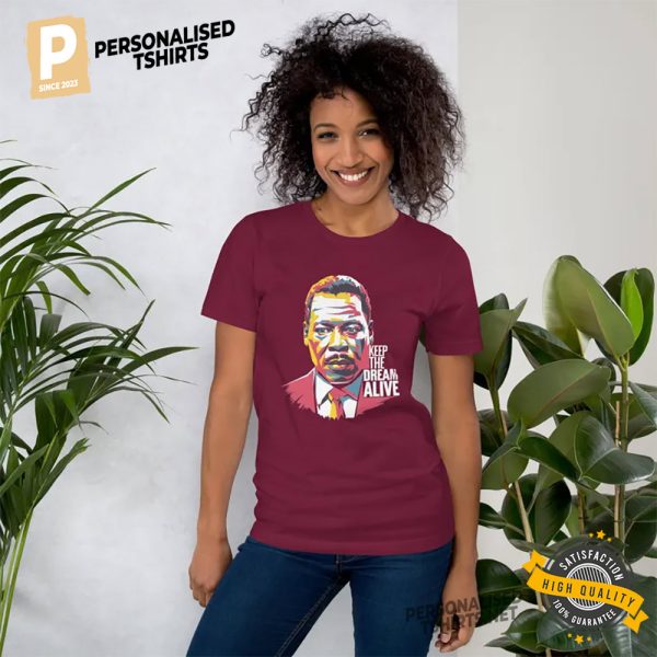 Keep the Dream Alive Martin Luther King Jr Face Shirt 1