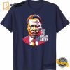 Keep the Dream Alive Martin Luther King Jr Face Shirt 2