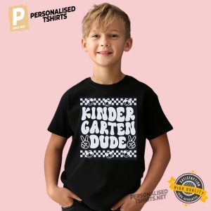 Kindergarten Dude Back To School Shirt