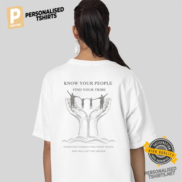 Know Your People Find You Tribe the epiphany Shirt 2