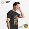 Make your dreams come true Unisex T shirt 1