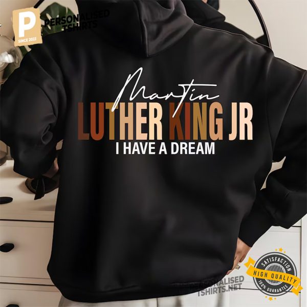 Martin Luther King Jr I Have A Dream Shirt 2