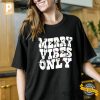 Merry Vibes Only Christmas Vibes T shirt 1