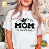 Mom The Heart Of The Family, good mom T shirt 3