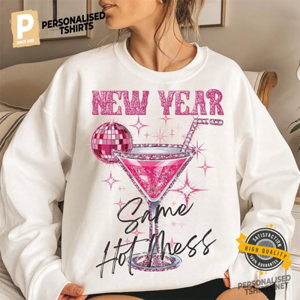 New Year Same Hot Mess Shirt 2