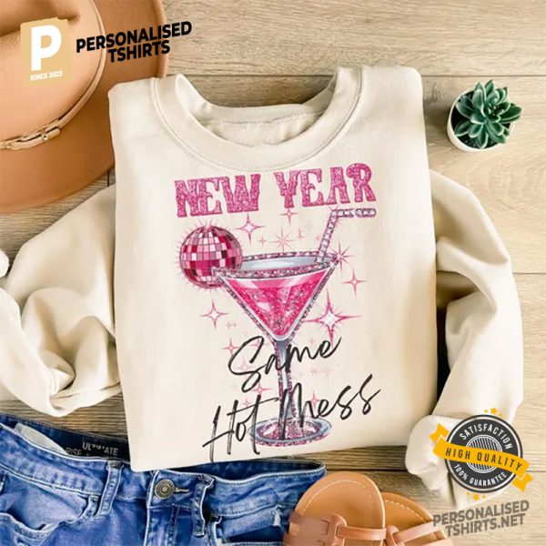 New Year Same Hot Mess Shirt