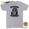 Notorious Bigfoot Funny King Sasquatch T shirt 3