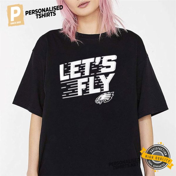 Philadelphia Eagles Let’s Go Fly 2024 shirt 2