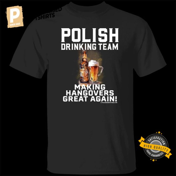 Polish Drinking Team Hangovers Again Shirt 1