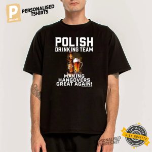 Polish Drinking Team Hangovers Again Shirt