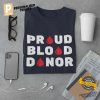 Proud Blood Donor Blood Transfusion Save Lives Tee