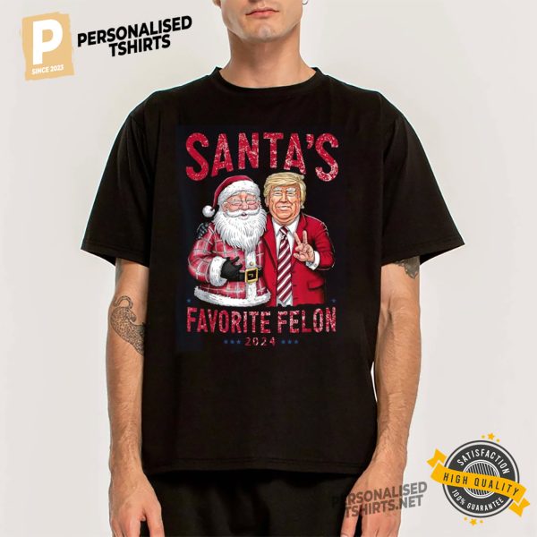 Santa's Favorite Felon Trump Xmas T Shirt 1