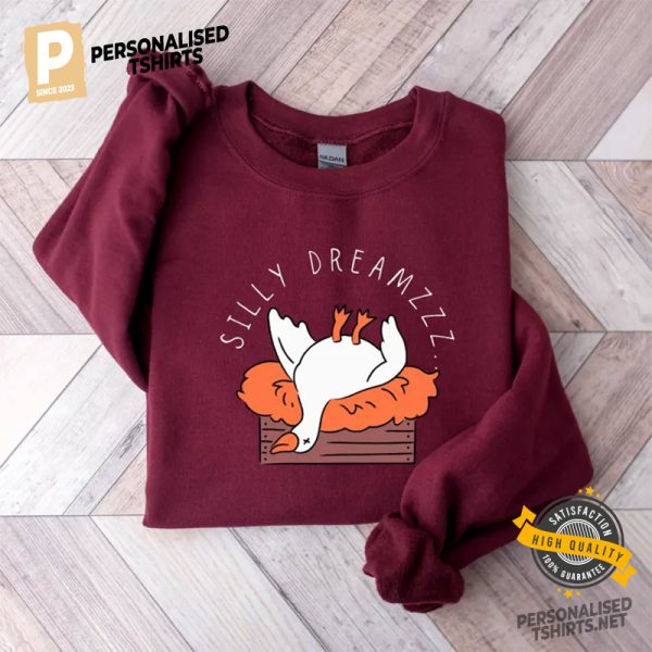 Silly Dreams Silly Goose sleeping all day Shirt 1