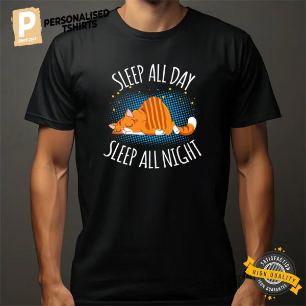 Sleep All Day Sleep All Night Adorable Lazy Cat Shirt