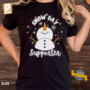 Snow Day Supporter Funny Snowman T shirt 2