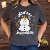 Snow Day Supporter Funny Snowman T shirt 3