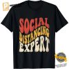 Social Distancing Expert Introvert T shirt 1