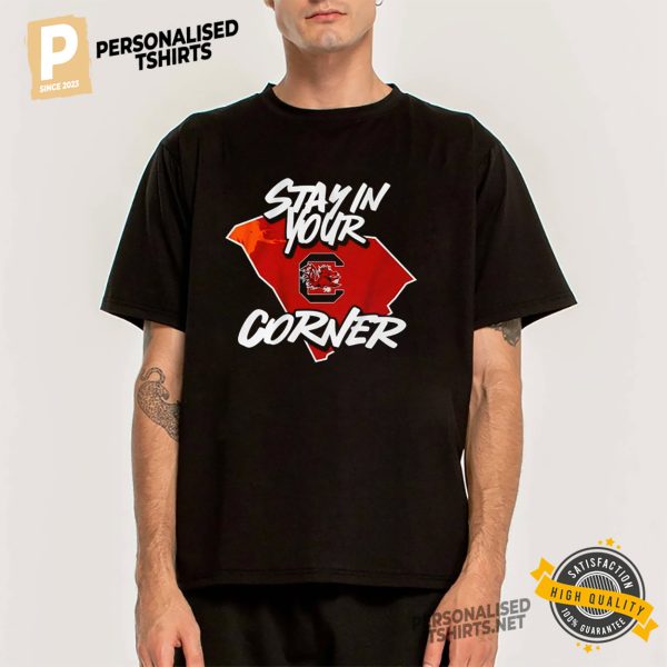 South Carolina Gamecocks Stay In Your Corner Shirt 1