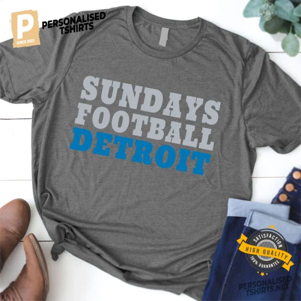 Sundays Football Detroit Lions Shirt