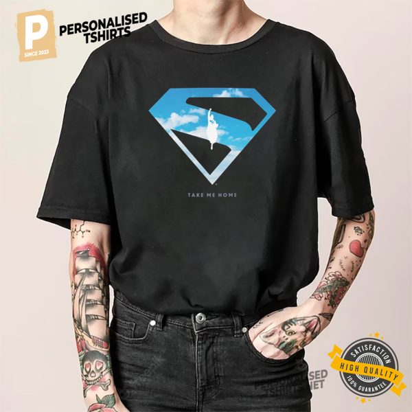 Take Me Home Superman Fly Up To Sky Shirt 2