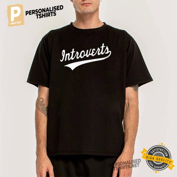 Team Introverts T shirt