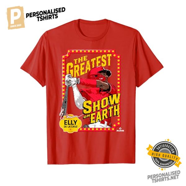 The Greatest Show On Earth Elly De La Cruz Baseball T shirt 3