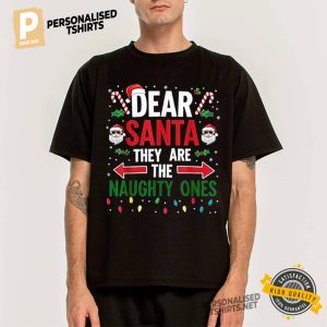 They Are The Naughty One Santa Gift List Xmas Shirt