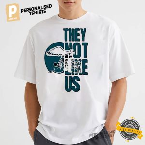 They not like us Philadelphia Eagles Shirts 2