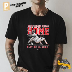 Thou Shall Steal Home Elly De La Cruz Baseball T shirt 1