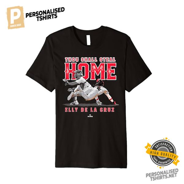 Thou Shall Steal Home Elly De La Cruz Baseball T shirt 2