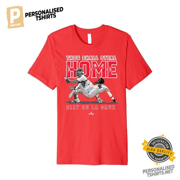 Thou Shall Steal Home Elly De La Cruz Baseball T shirt 3