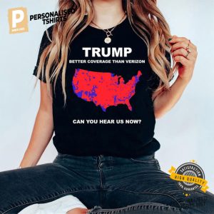 Trump Can You Hear Us Now , Trump 47 Shirt 2