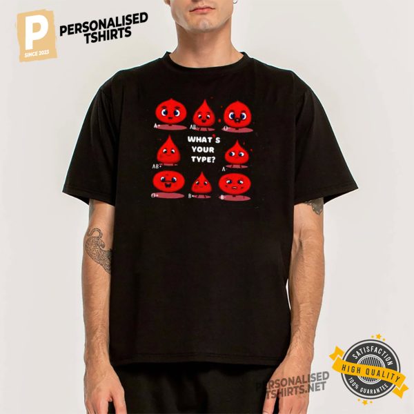 What's Your Blood Type Transfusion Shirt 1