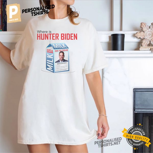 Where is Hunter Biden T Shirt